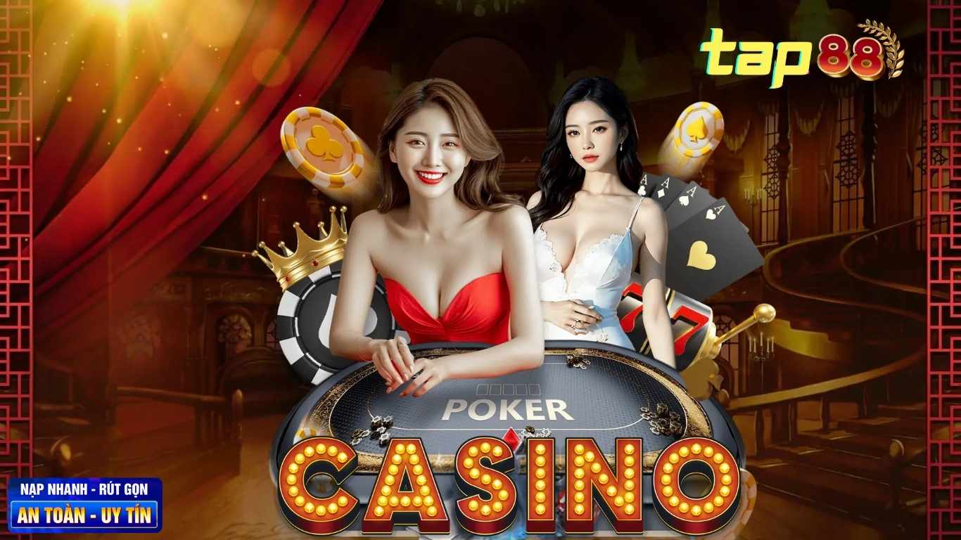 Casino Tap88 Đẳng cấp Giới Thượng Lưu Casino Tap88 Đẳng cấp Giới Thượng Lưu