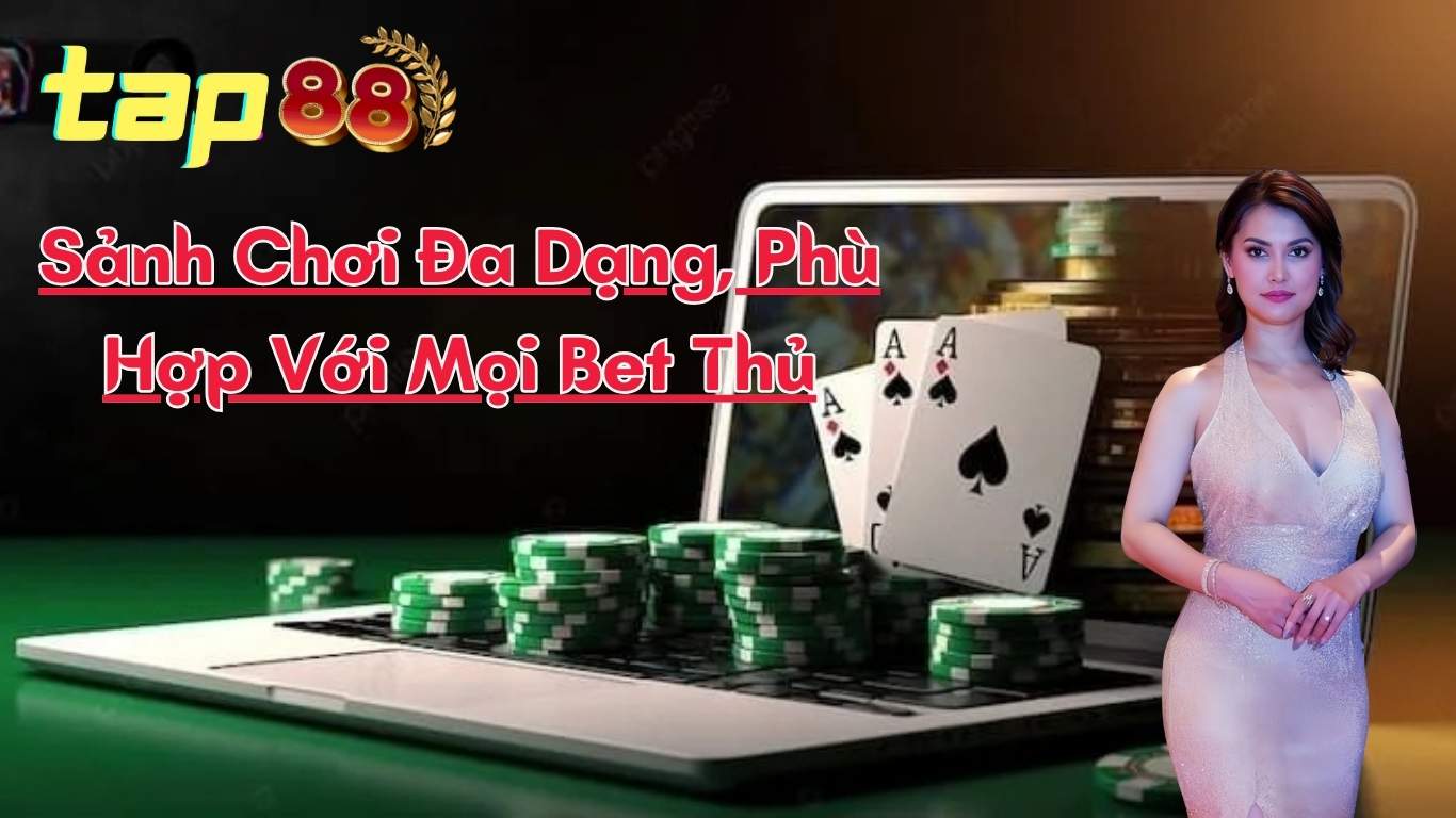 Giới Thiệu Tap88 - Sảnh Chơi Đa Dạng